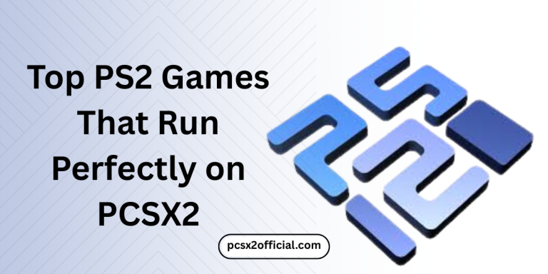 Top PS2 Games That Run Perfectly on PCSX2